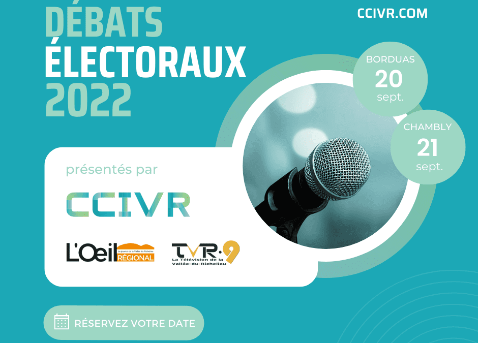 Élections provinciales 2022 : La CCIVR organise deux débats électoraux - CCIVR