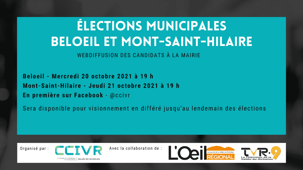 ÉLECTIONS MUNICIPALES 2021 : Webdiffusions des candidats à la mairie pour les villes de Beloeil et Mont-Saint-Hilaire - CCIVR